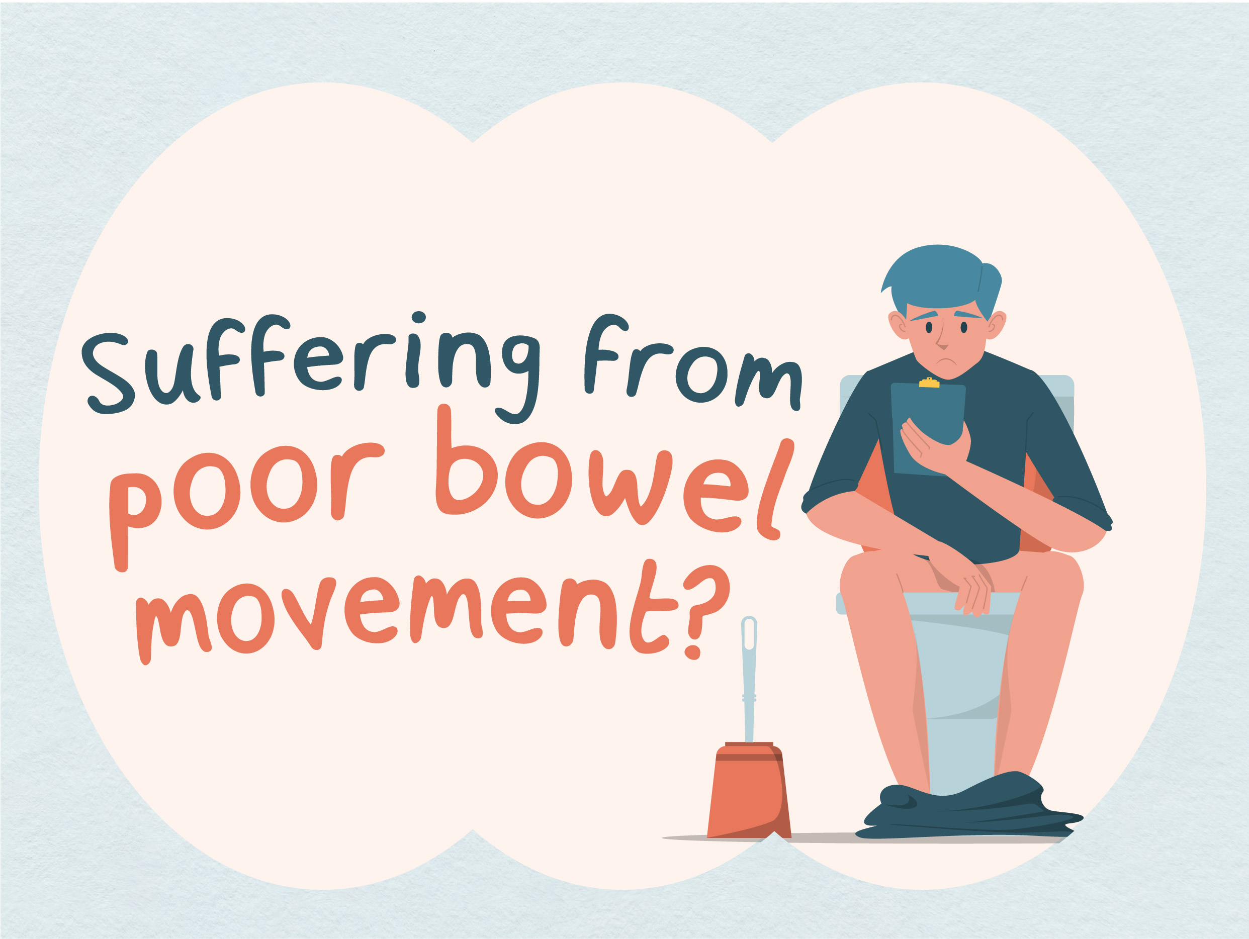 Suffering From Poor Bowel Movement?